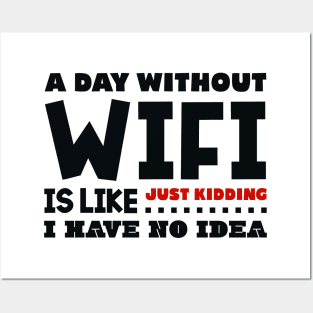 A day without wifi Posters and Art